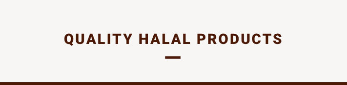 Quality halal products