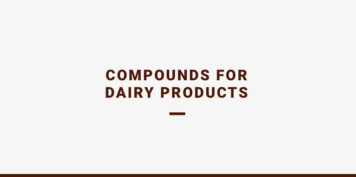 Compounds for dairy products